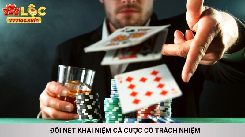 Đôi nét khái niệm cá cược có trách nhiệm