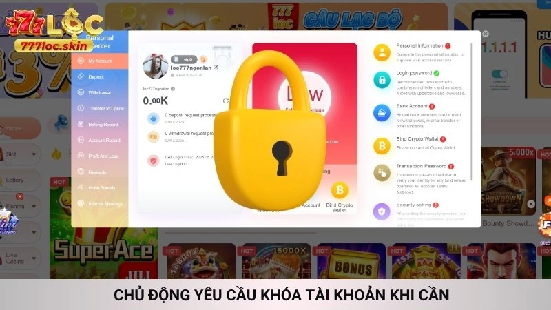 Chủ động yêu cầu khóa tài khoản khi cần