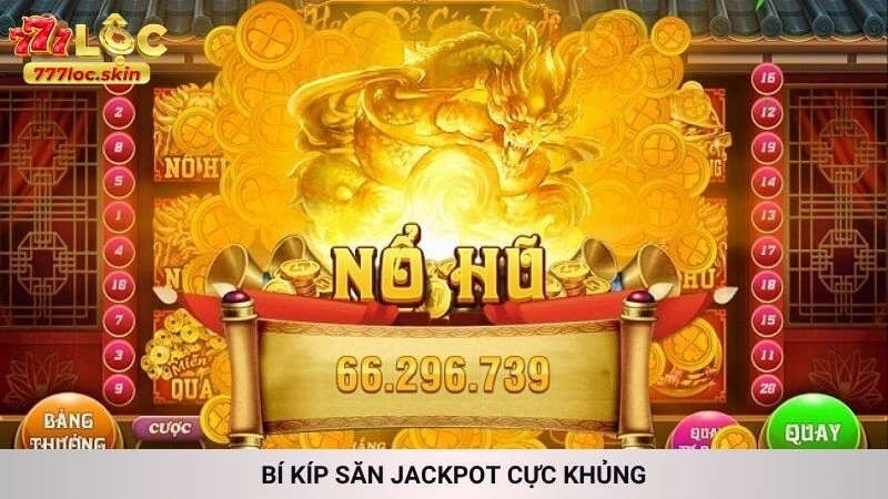 Nổ hũ Kim Bình Mai 777loc - Jackpot khủng, đồ họa 18+ 4 Bí kíp săn Jackpot cực khủng