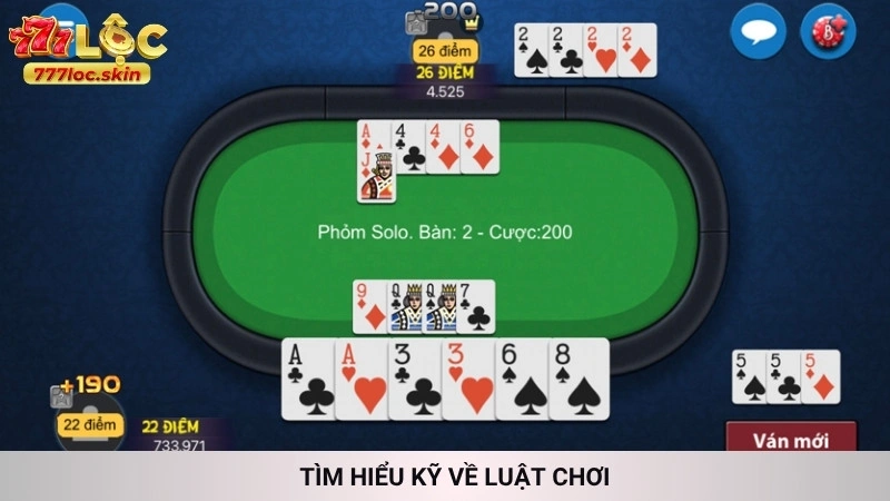 Chơi phỏm online 777loc - Game bài hot trí tuệ đỉnh cao 3 Tìm hiểu kỹ về luật chơi
