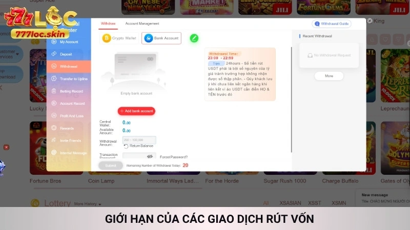 Rút tiền 777loc - Giao dịch an toàn, tiền về trong phút 2 Giới hạn của các giao dịch rút vốn