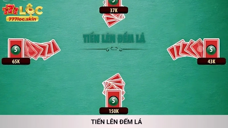 Tiến lên đếm lá 777loc - Chơi ngay, sát phạt cực đã 1 Tiến Lên Đếm Lá 777loc