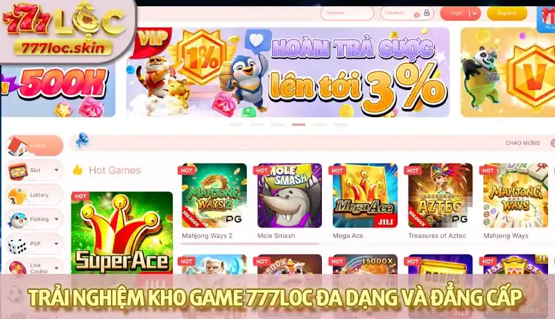 Trải nghiệm kho game 777LOC đa dang và đẳng cấp Trải nghiệm kho game 777LOC đa dang và đẳng cấp